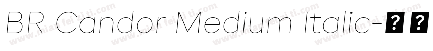 BR Candor Medium Italic字体转换